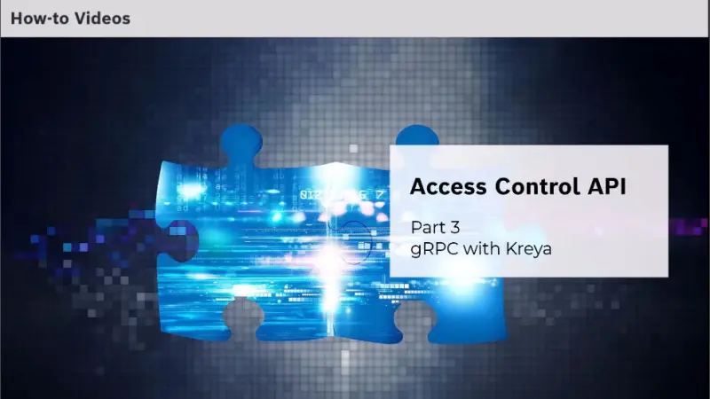 Access Management System - Access Control API - Part 3 - gRPC with Kreya
